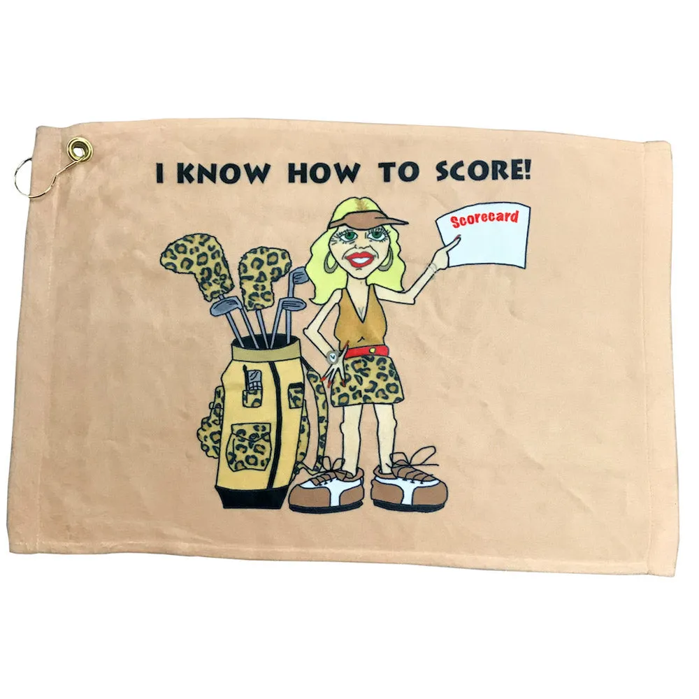 I Know How To Score Golf Towel