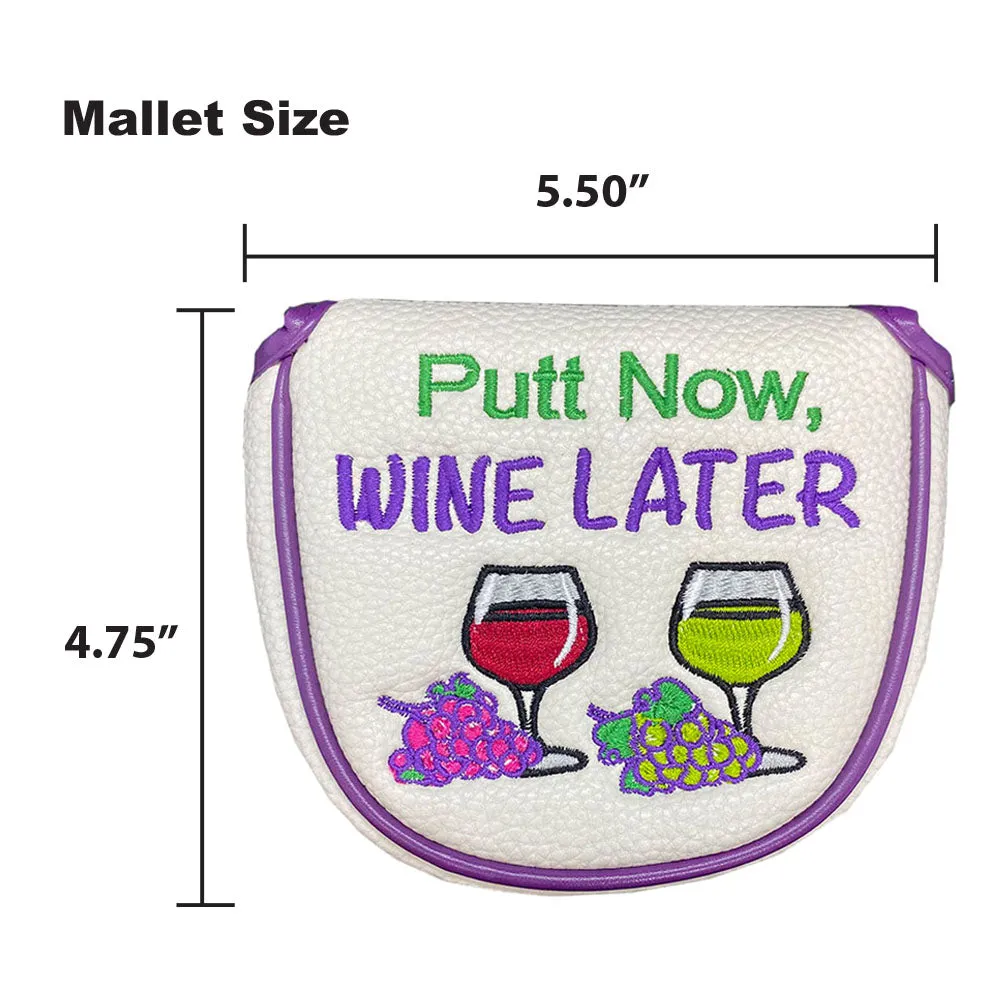 Putt Now, Wine Later Mallet Putter Cover